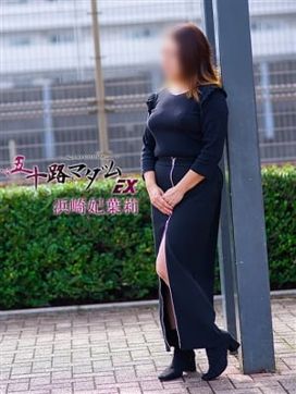 浜崎妃葉莉|五十路マダムエクスプレス船橋店(カサブランカグループ)で評判の女の子