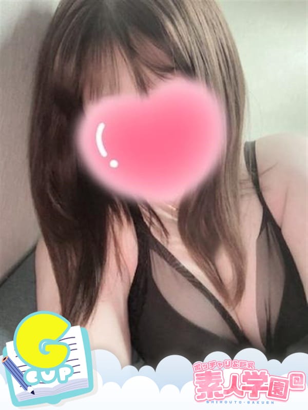 みみ『ぽっちゃりコース』|素人学園＠でおすすめの女の子