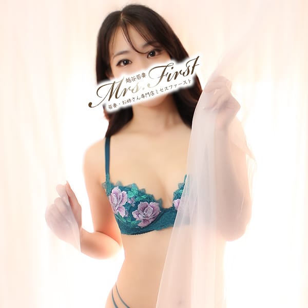 ともか【あなた好みの彼女に♪】 | ミセス ファースト 越谷本店-お姉さん・若妻専門店-(越谷・草加・三郷)