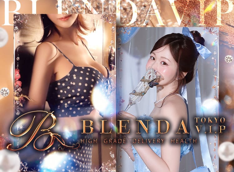 BLENDA VIP 東京店 - 渋谷