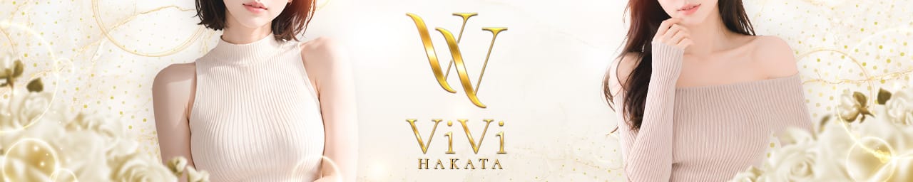 ViVi -HAKATA- - 中洲・天神